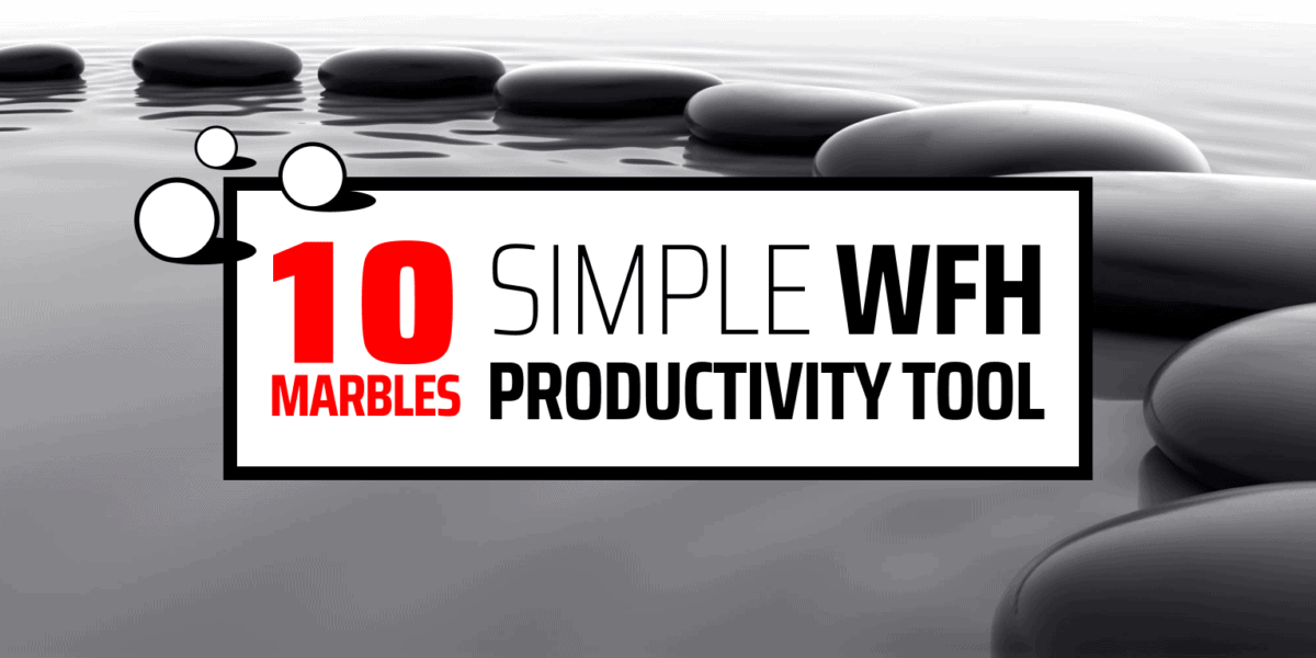 How 10 marbles became my key remote productivity tool